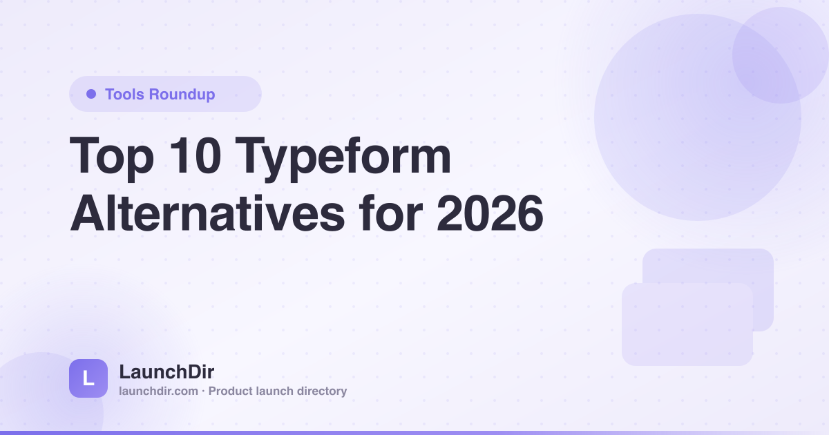 Top 10 Typeform Alternatives in 2026 (Free & Paid)