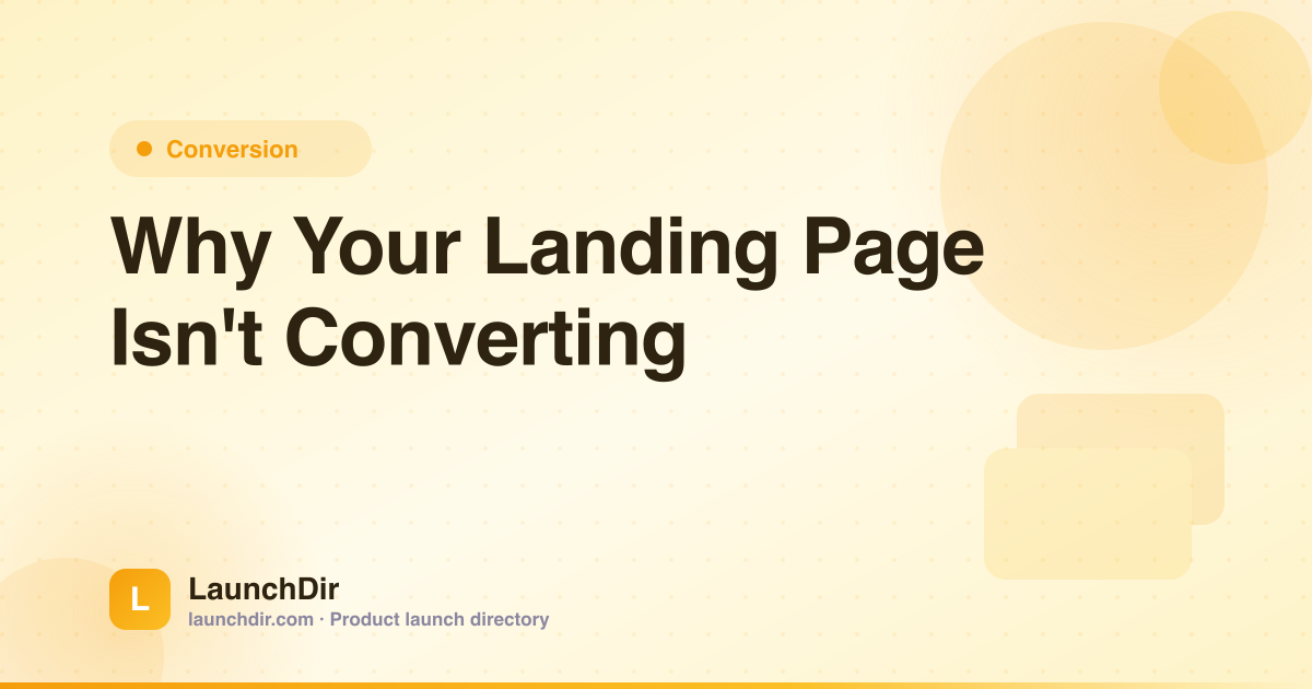 Why Your Landing Page Isn't Converting